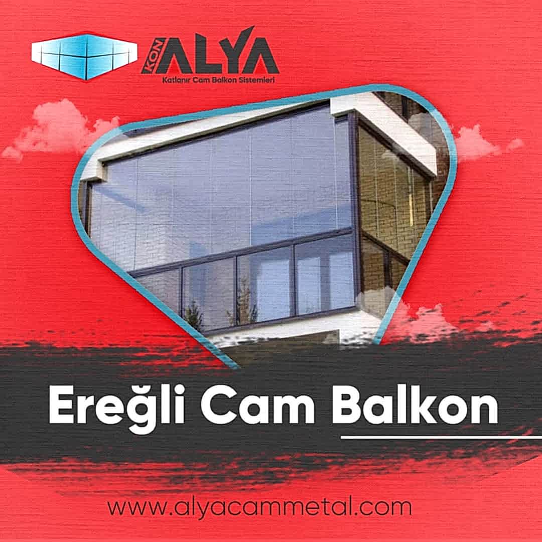  ALYA Cam Metal Sistemleri olarak Konya’nın Ereğli ilçesinde cam balkon, alüminyum kapı, alüminyum pencere ve kış bahçesi sistemleriyle modern, kullanışlı ve uzun ömürlü